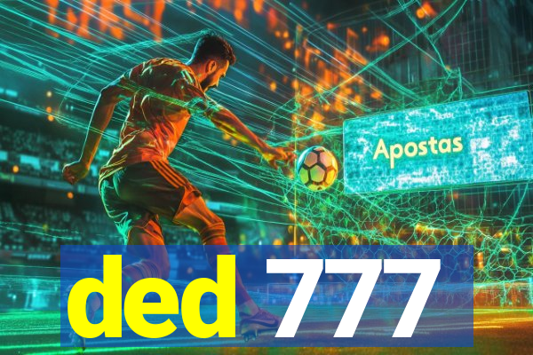 ded 777